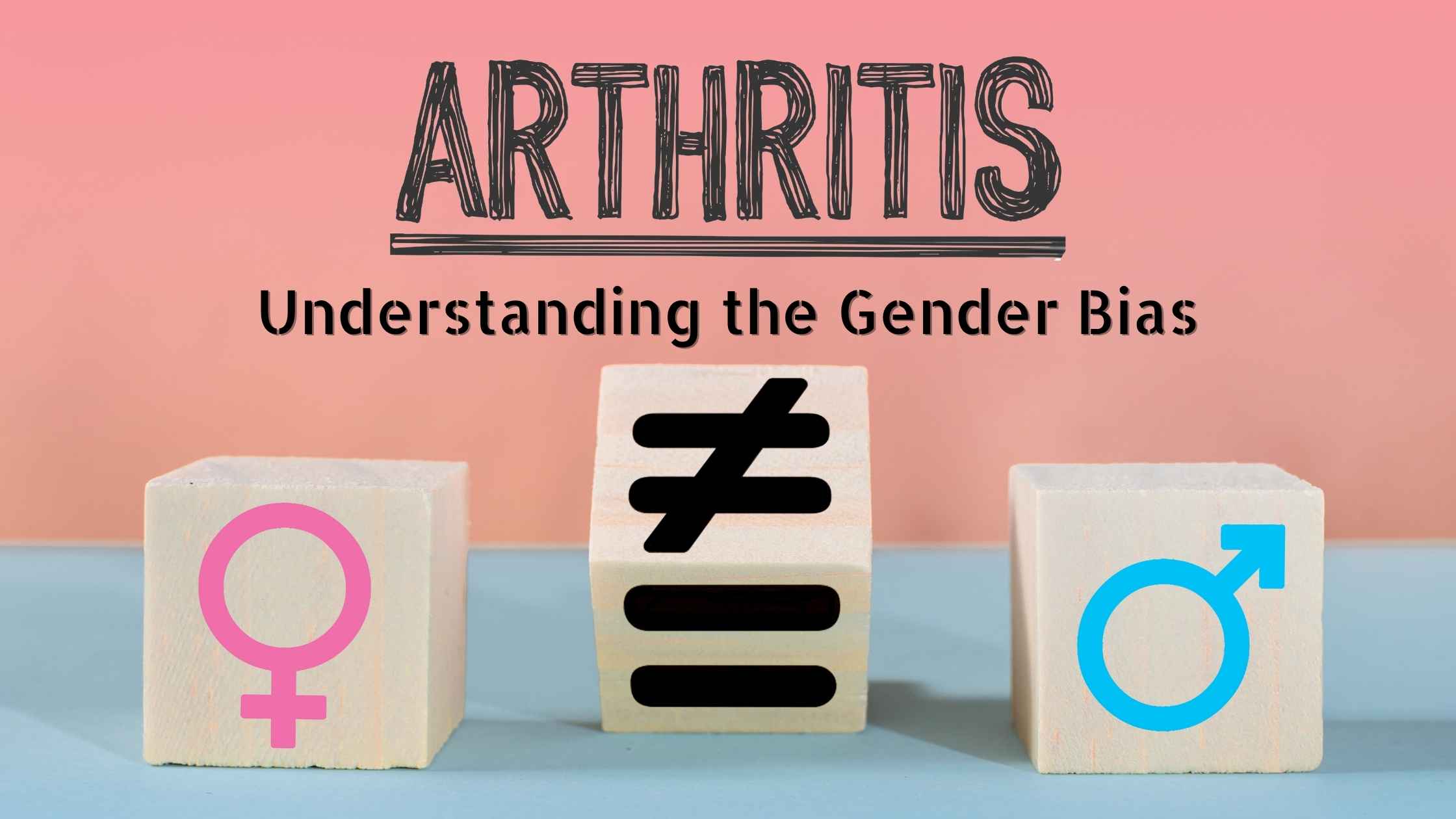 Why Arthritis Affects Women More – Understanding the Gender Bias